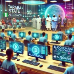 Taraba State Partners with Algorand Foundation to Empower Youth in Blockchain Technology